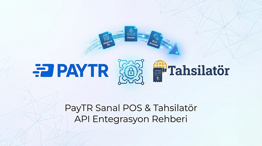 Tahsilatör Panelinde Paytr API Entegrasyonu Nasıl Yapılır?